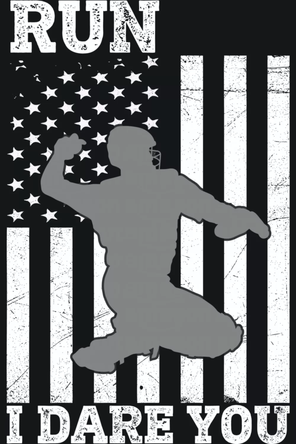Batter silhouette over flag stripes with Run I Dare You text