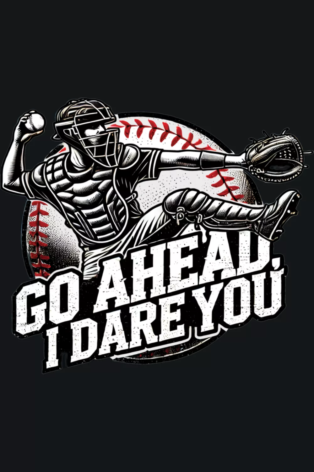 Go Ahead Run I Dare You Baseball Catcher Shirts for Game Day 33 Playful catcher graphic that works for both teen players and grown ups.