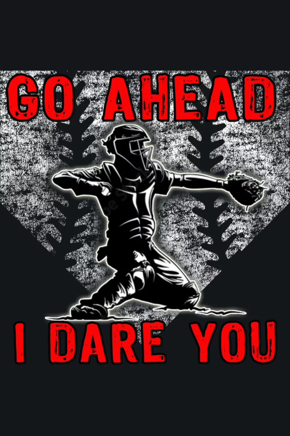 Go Ahead Run I Dare You Baseball Catcher Shirts for Game Day 43 Catcher surrounded by warning style text that feels almost like a sign.