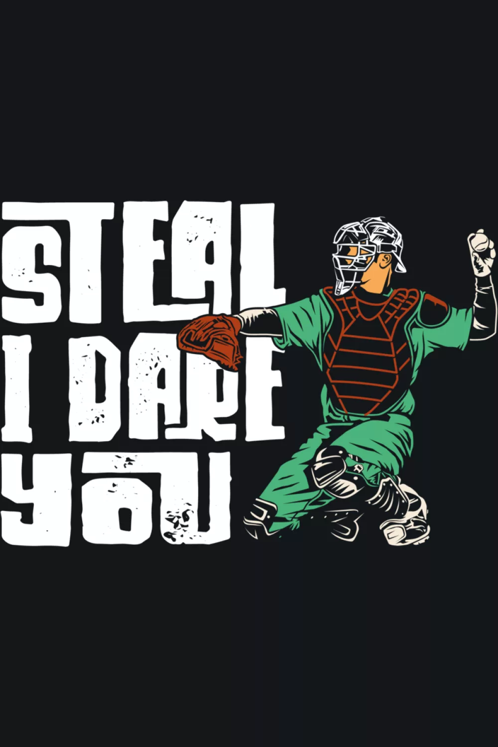 Vintage style catcher in motion with bold challenge text