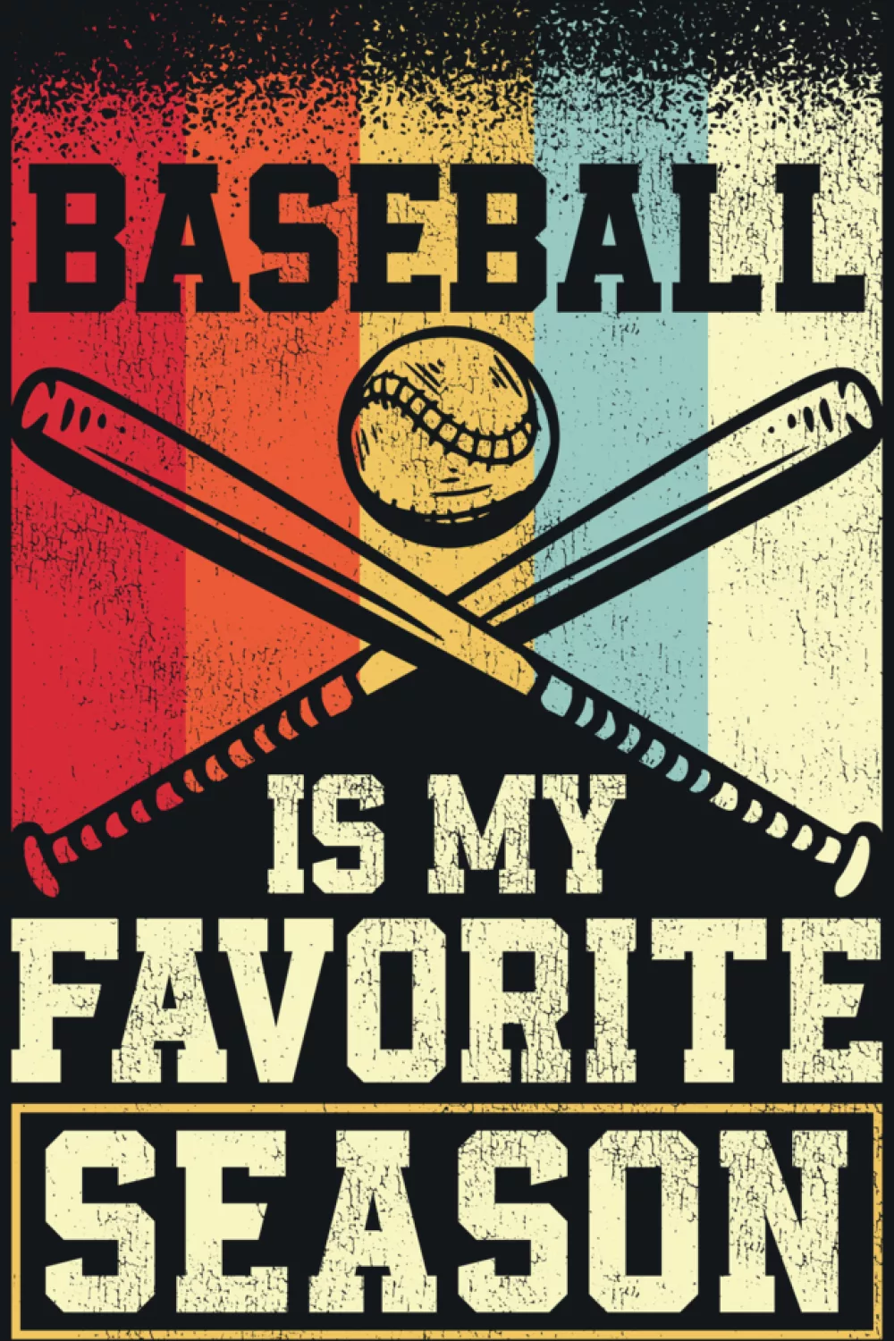Baseball fan vintage retro favorite season graphic.