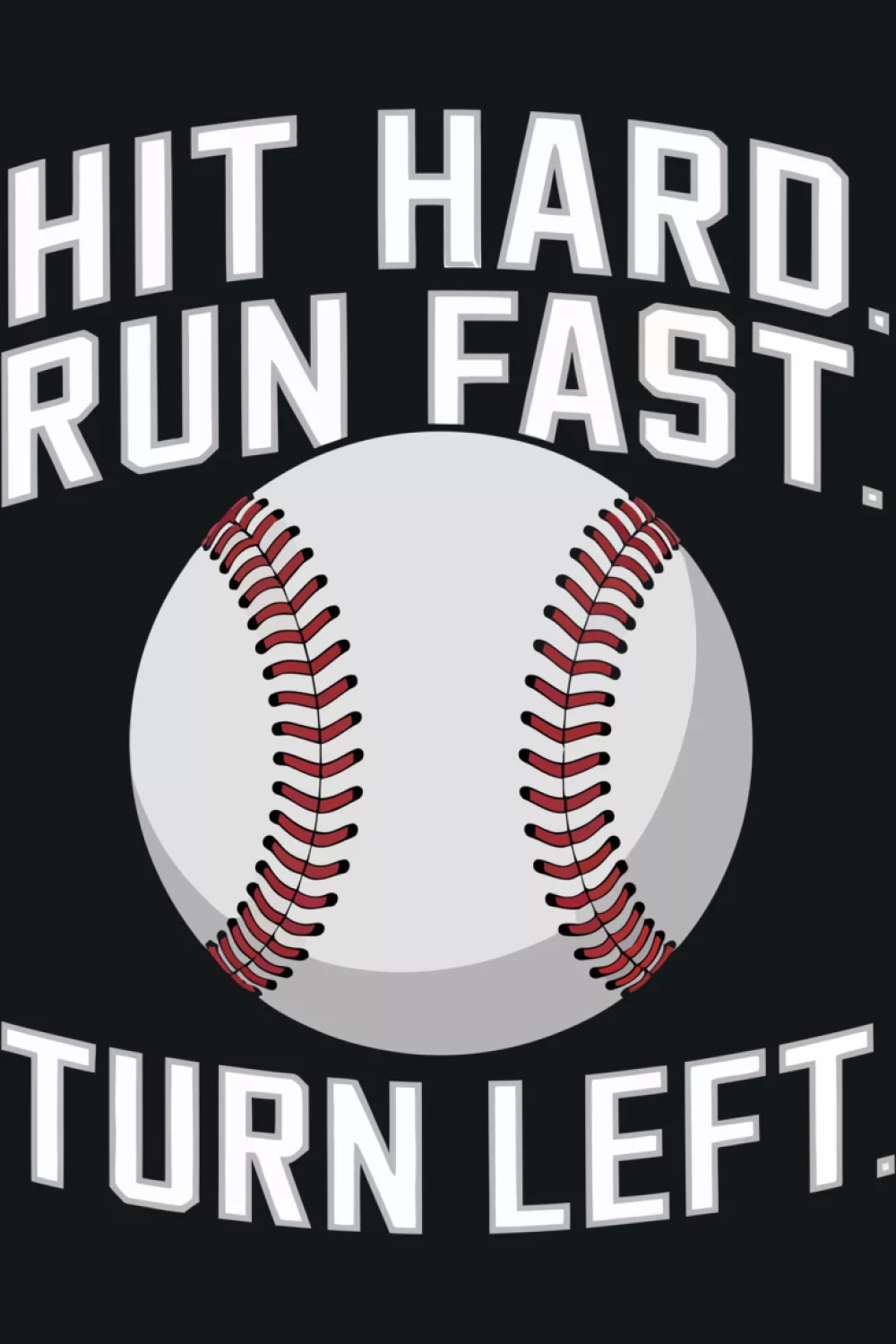 Bold baseball quote arranged around a baseball graphic for a balanced, centered look.