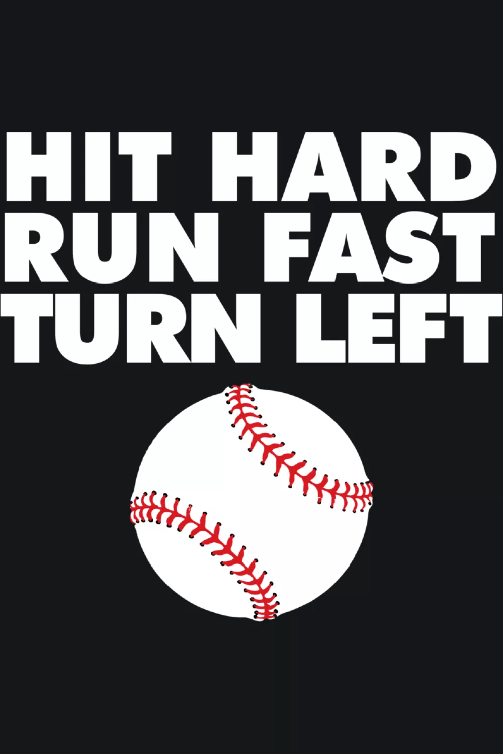 Simple baseball quote with a small ball accent and roomy spacing for easy readability.