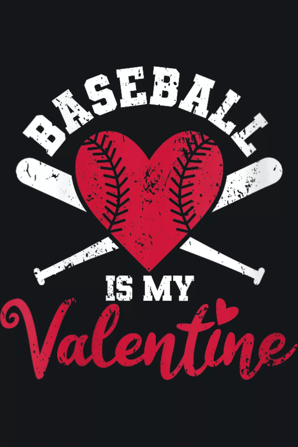 Sport lovers happy Valentines Day baseball is my valentine typography with baseball seams and hearts.