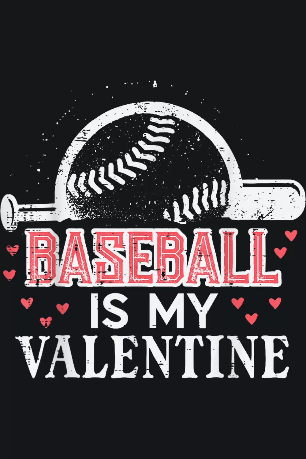 Baseball is my valentine Valentines Day design for men boys kids and teens with sporty hearts.