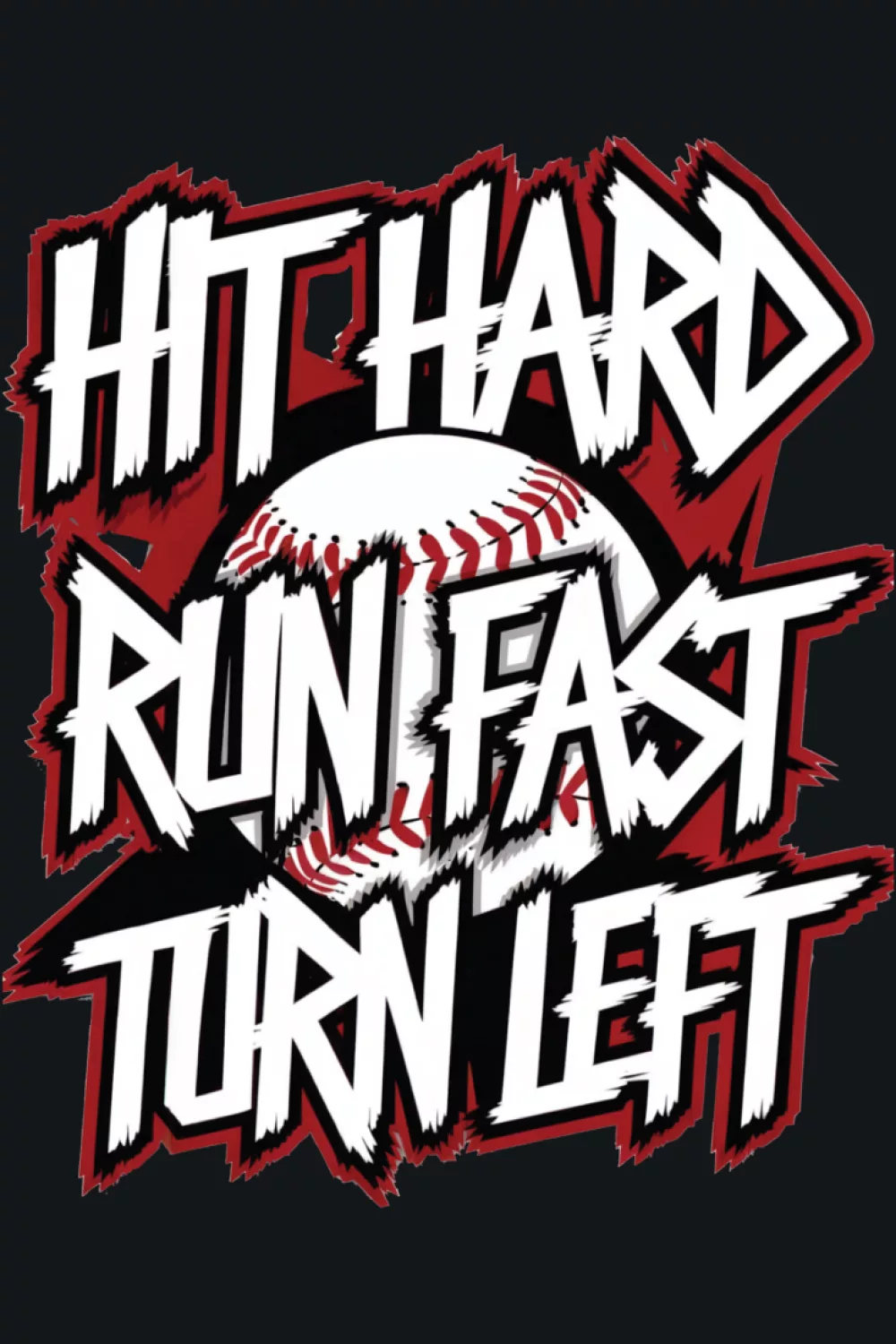 Baseball life motto styling with a strong central quote and an athletic, no nonsense layout.