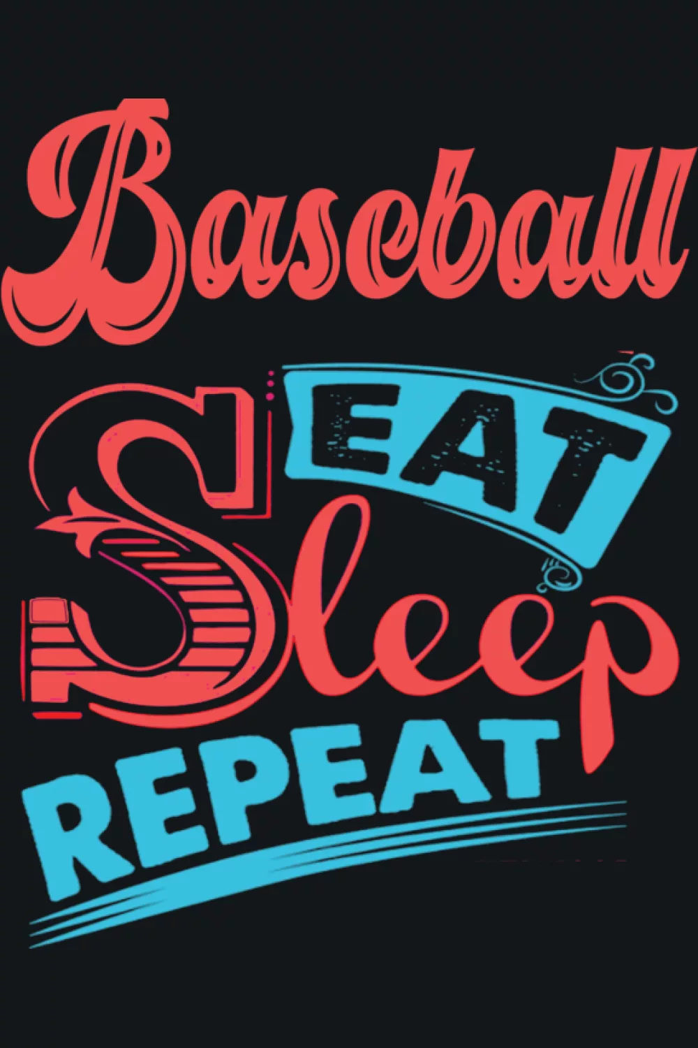 Baseball lovers Eat Sleep Repeat heart style