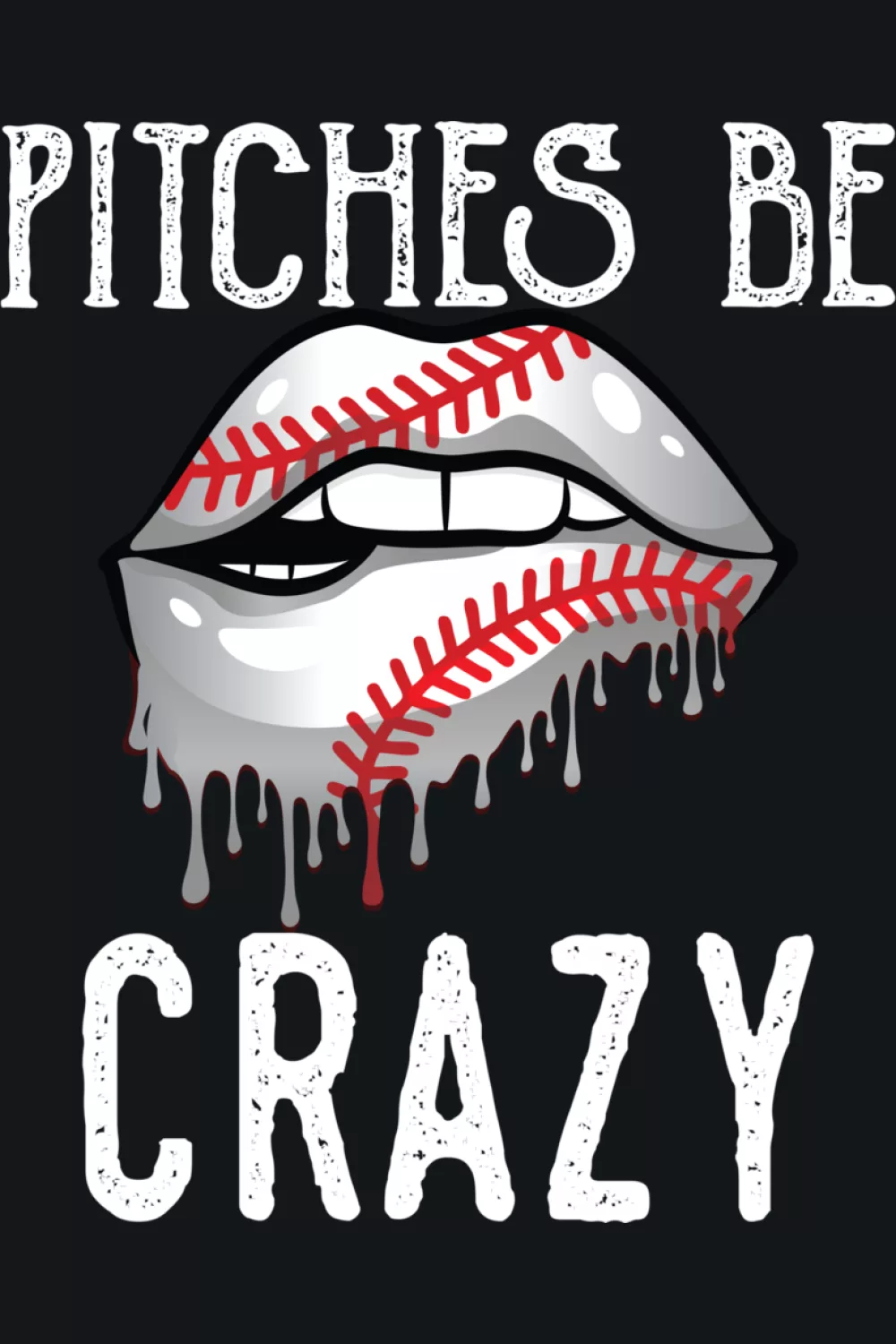 Baseball mom Pitches Be Crazy shirt with lips and ball graphic.