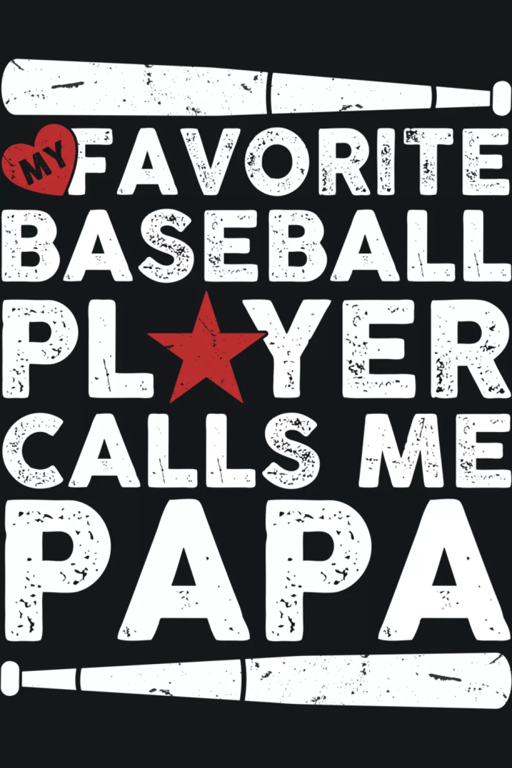 Papa baseball message with bold lettering that reads clearly from a distance.