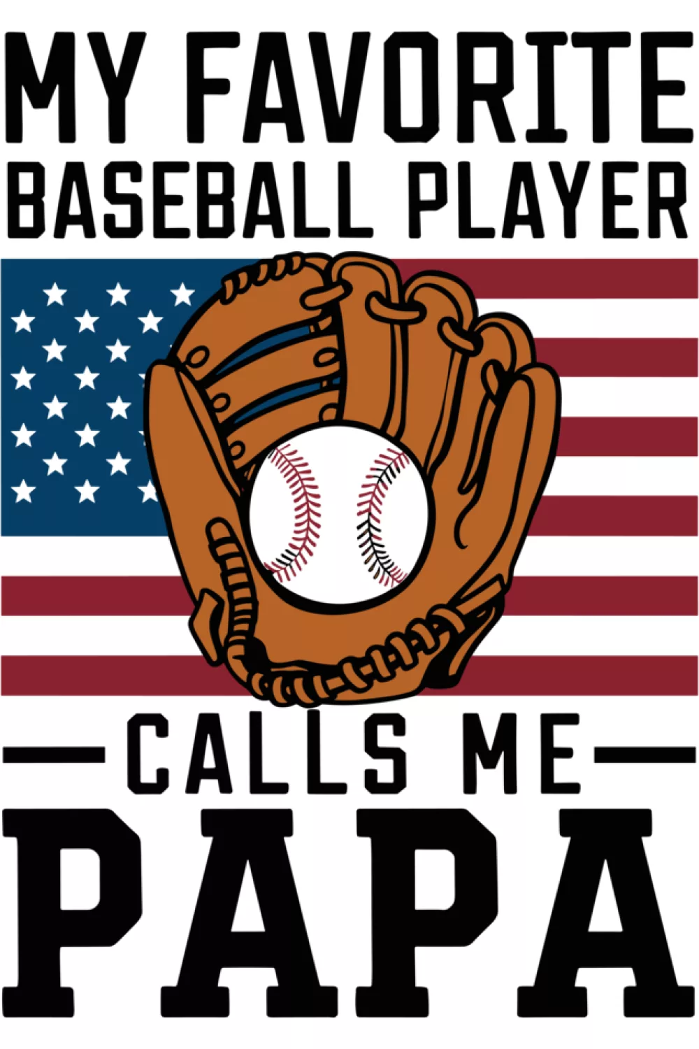 Grandpa papa baseball saying with a bold composition that feels like a proud family shoutout.
