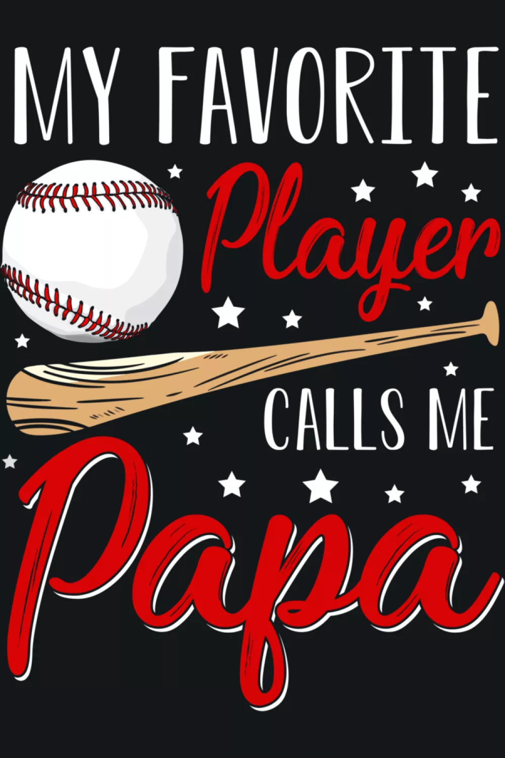 Papa baseball phrase with a heart accent that feels warm and personal for family moments.