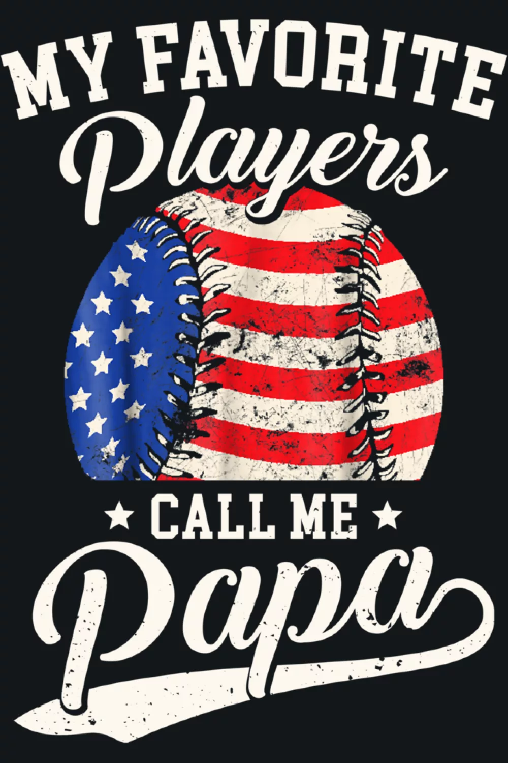 Papa baseball saying with a bold script style that feels warm and family focused.