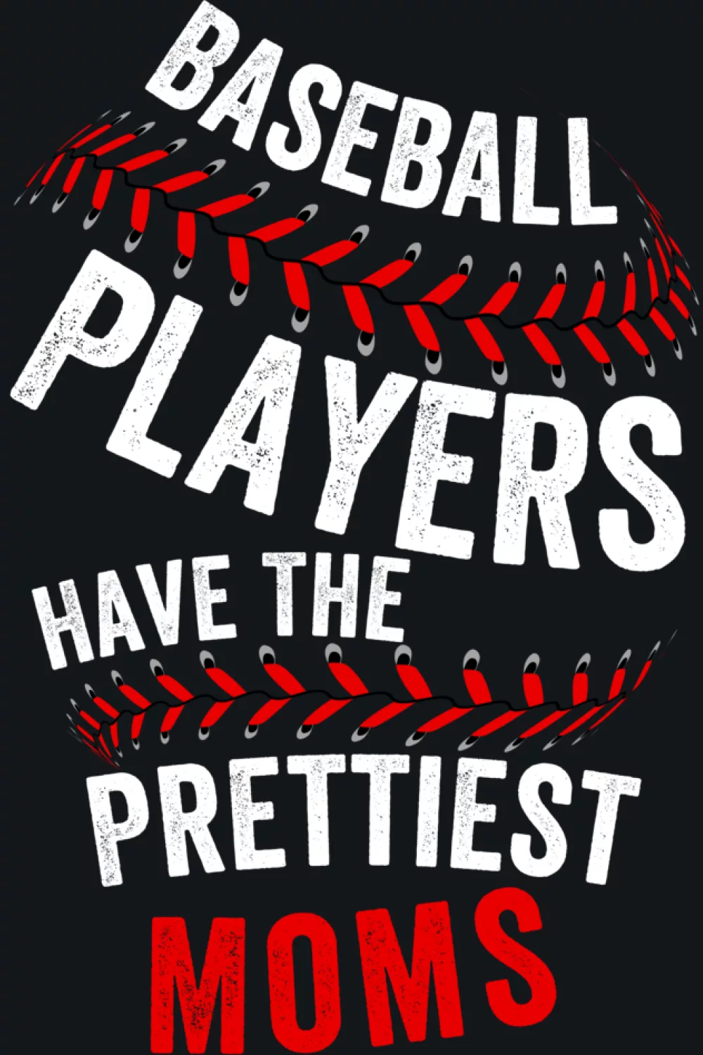 Mother Day themed baseball pride option for gifting, family photos, and a special weekend at the park.