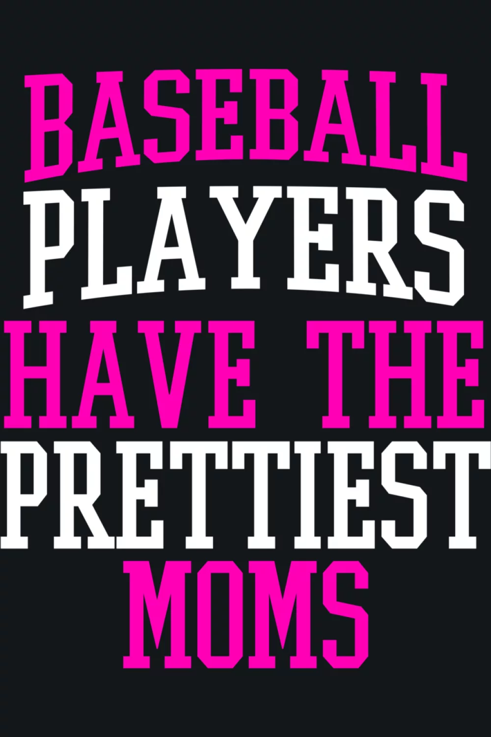 Bold sports humor for baseball moms who love a confident compliment on busy weekends.