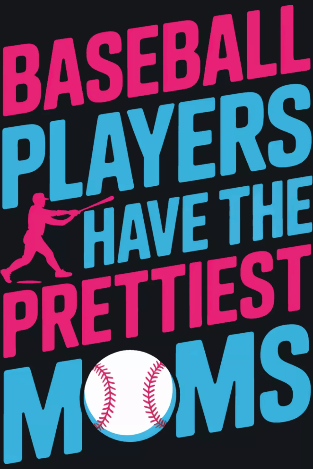 Proud mom statement for baseball families who love big cheers, team photos, and happy sidelines.
