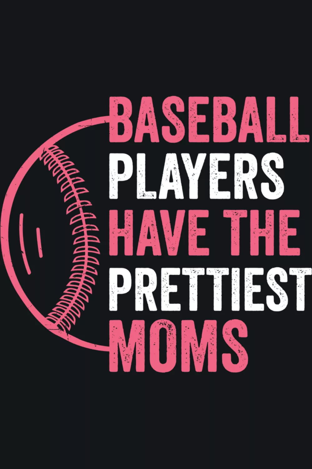 Baseball player themed mom pride message for supporters who want a team connected look.