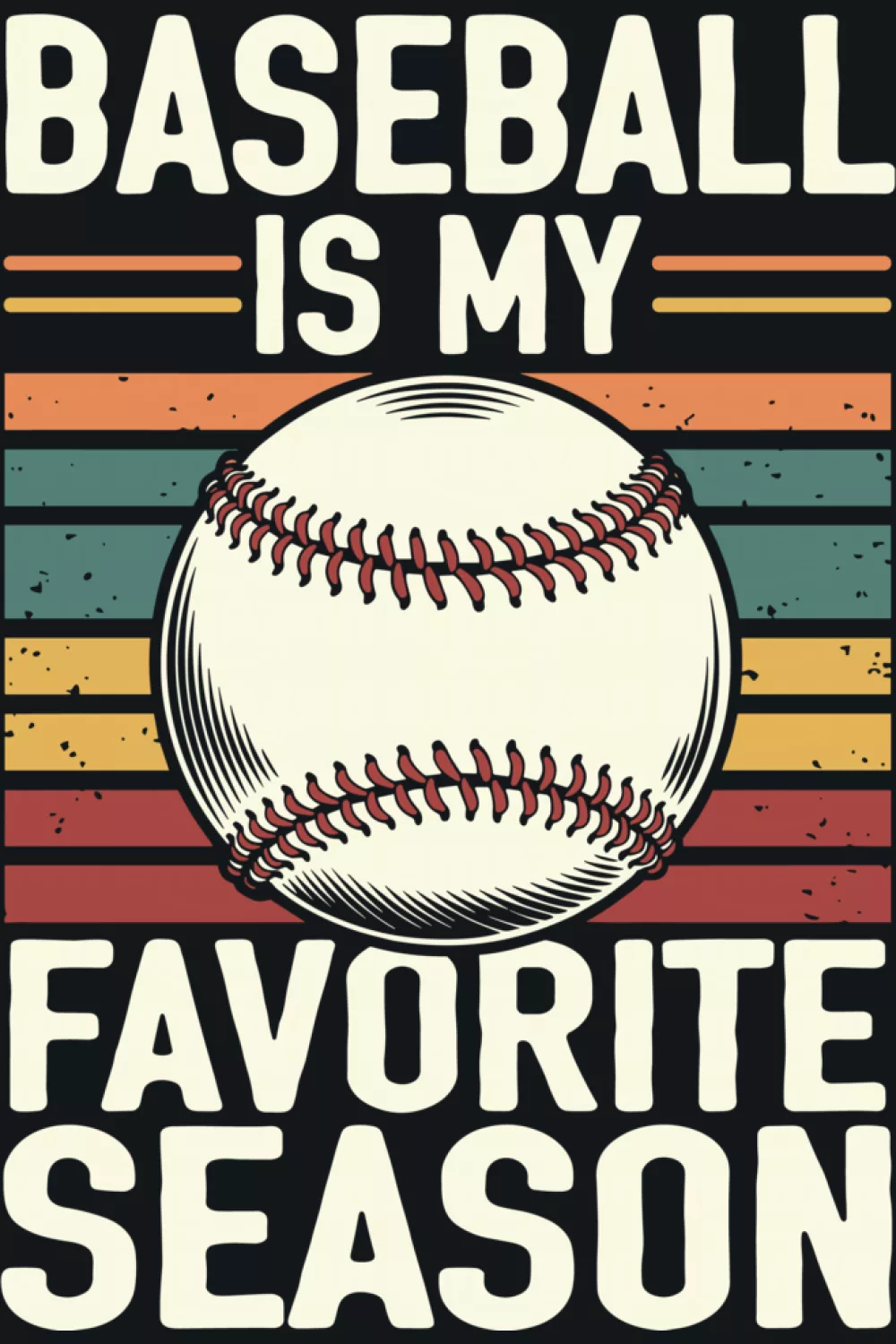 Simple Baseball Is My Favorite Season slogan tee.
