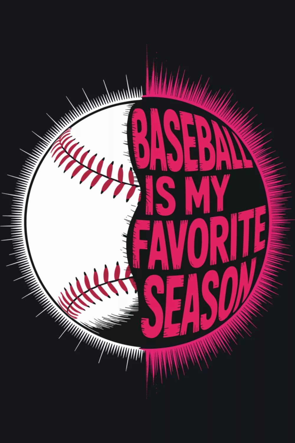Baseball Is My Favorite Season graphic aimed at player coaches.