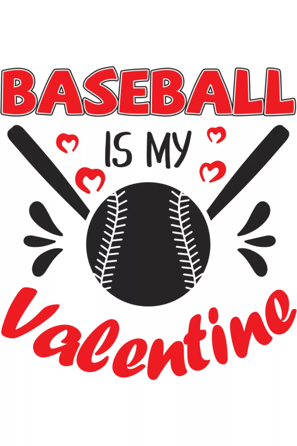 Happy Valentines Day baseball is my valentine graphic with clean text and small heart details.