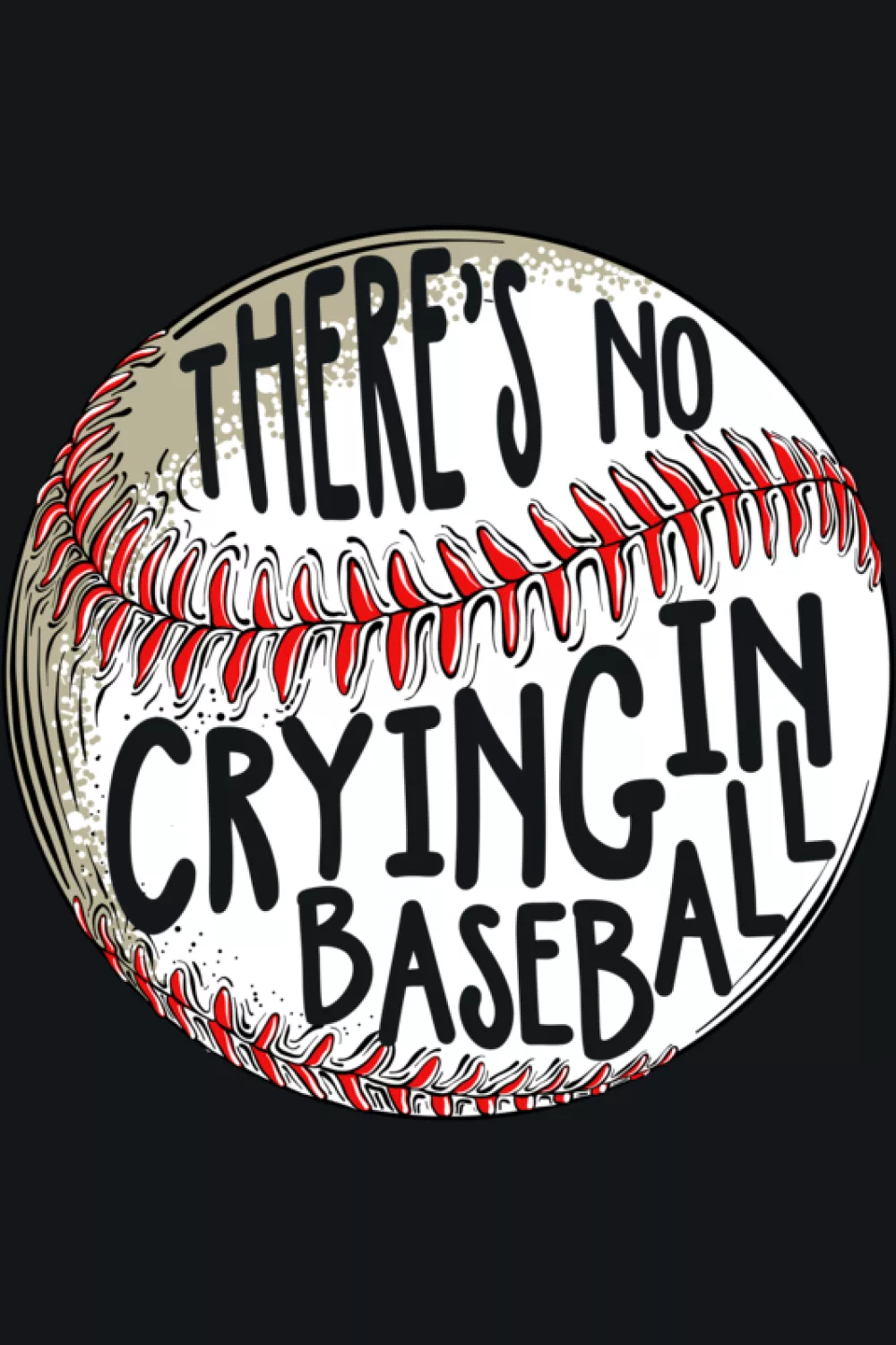 Cool sporty take on the no crying in baseball quote with a confident player pose
