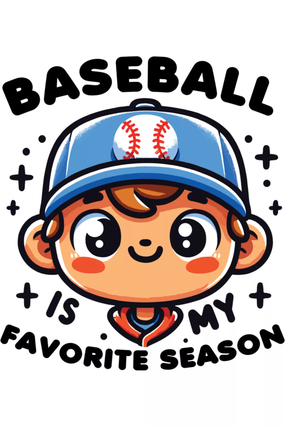 Joyful cartoon style Baseball Is My Favorite Season illustration.