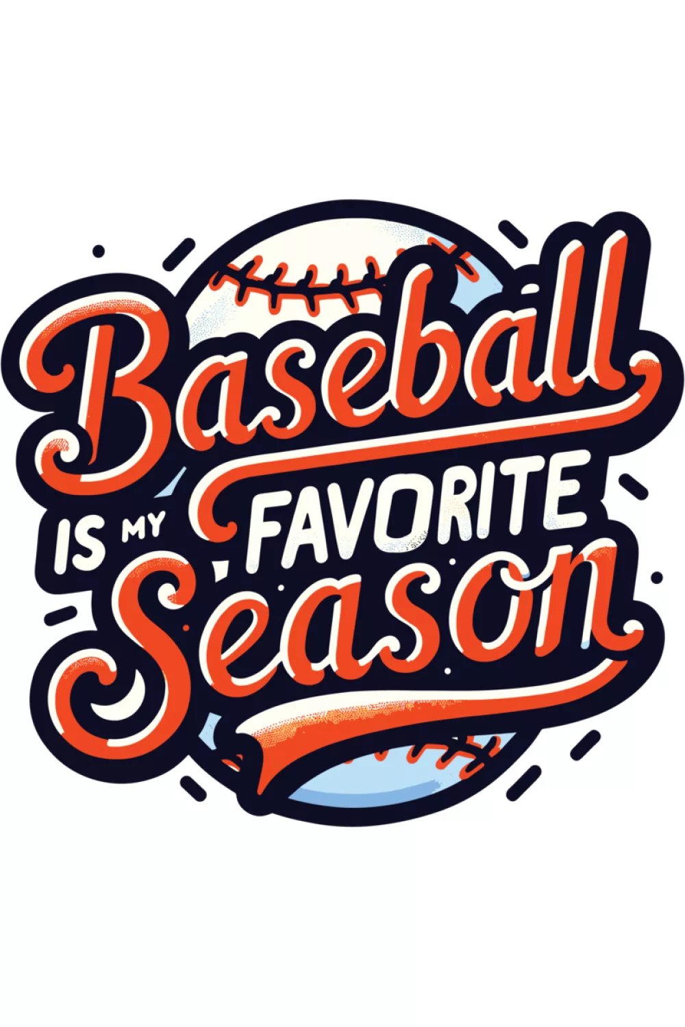 Playful Baseball Is My Favorite Season graphic with big eyes and cap.