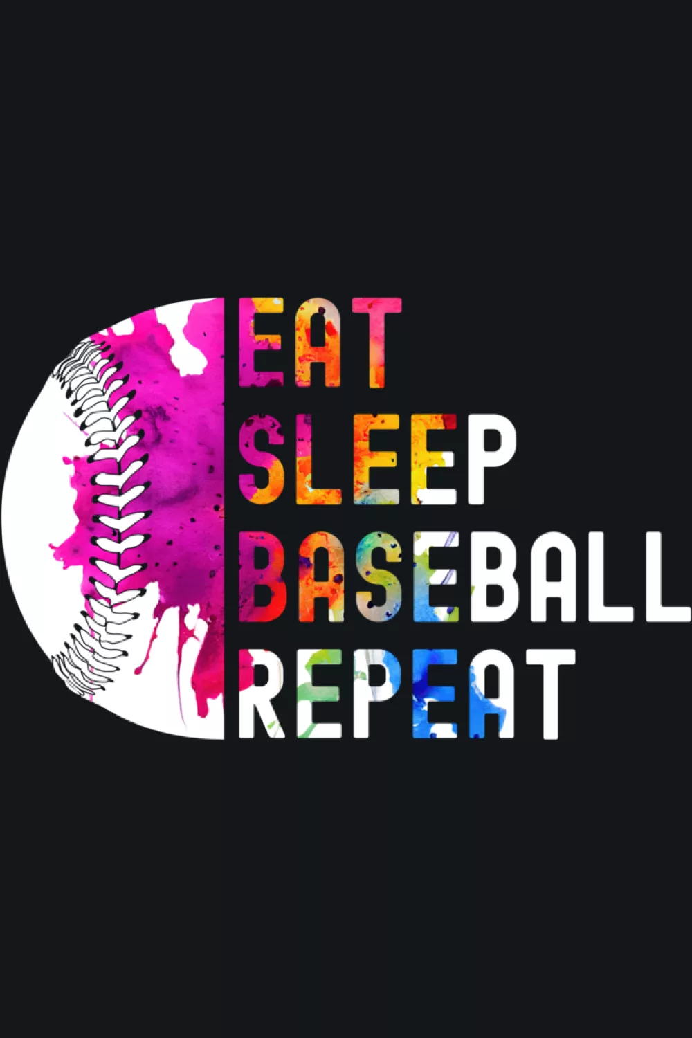 EAT SLEEP BASEBALL REPEAT bold all caps baseball