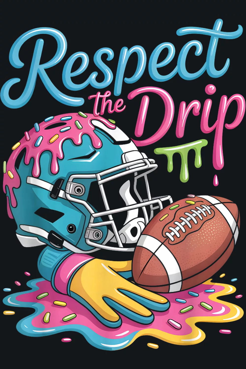 Respect the Drip football mashup with sprinkles
