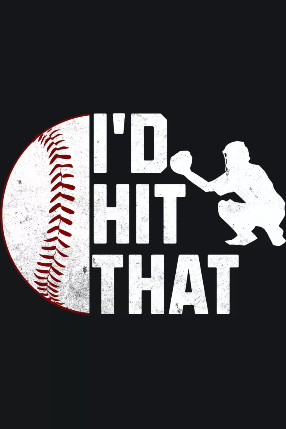 Bat and ball themed I'd Hit That adult game humor baseball graphic.