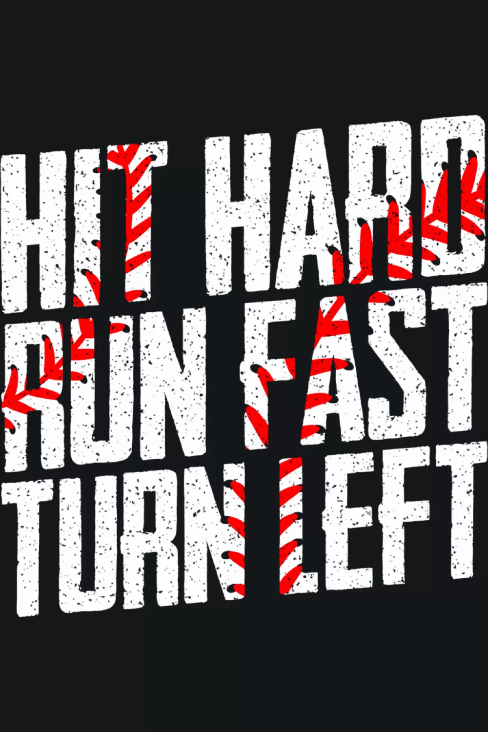 Baseball lover humor with bold words and a friendly, lighthearted mood.