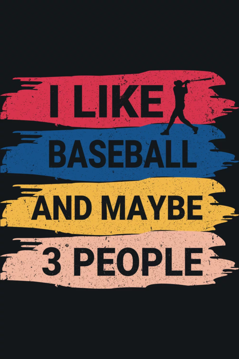 Playful baseball quote with bright accents for fans who like a little pop without extra clutter.