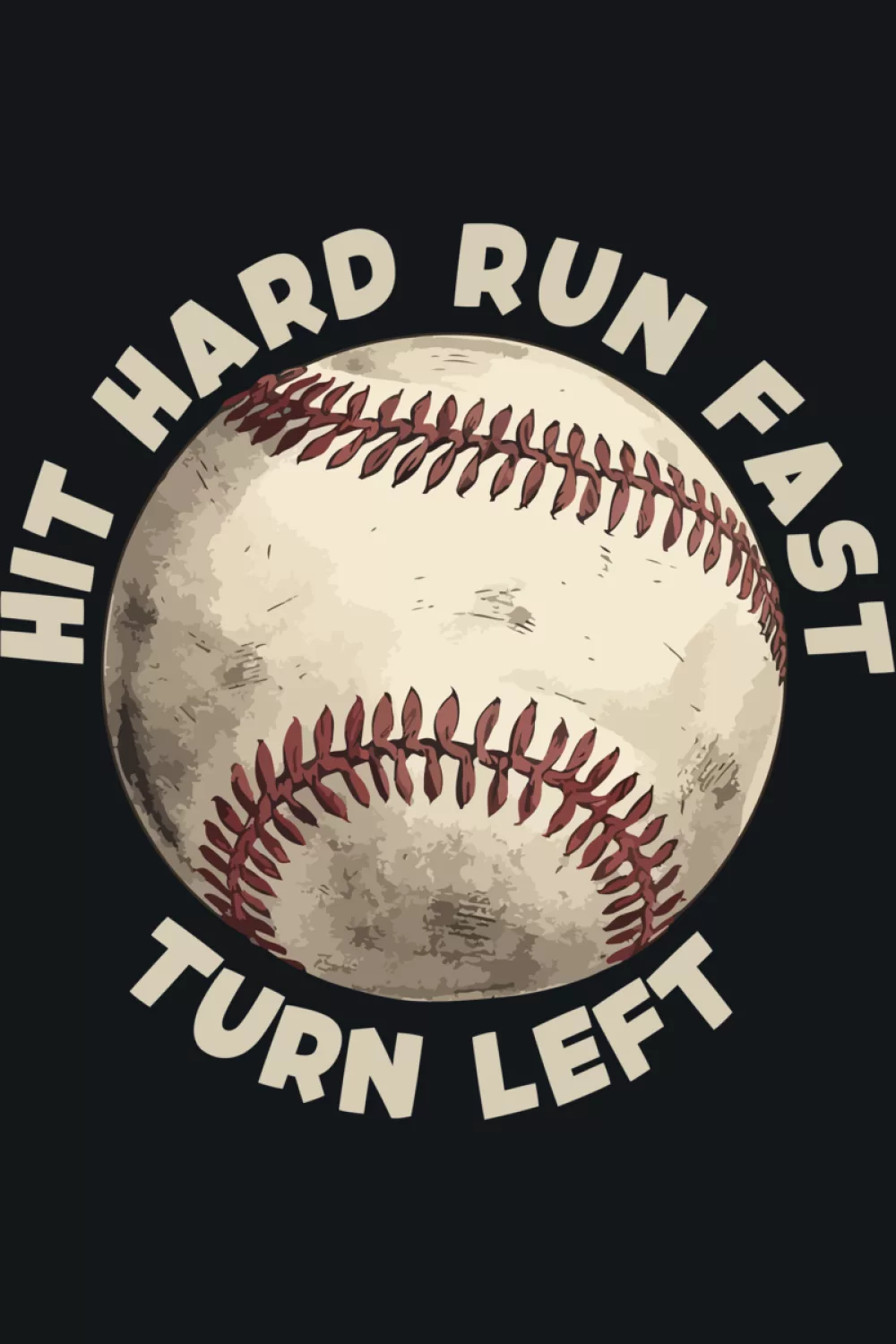 Funny baseball quote on a bold badge layout with high contrast readability.