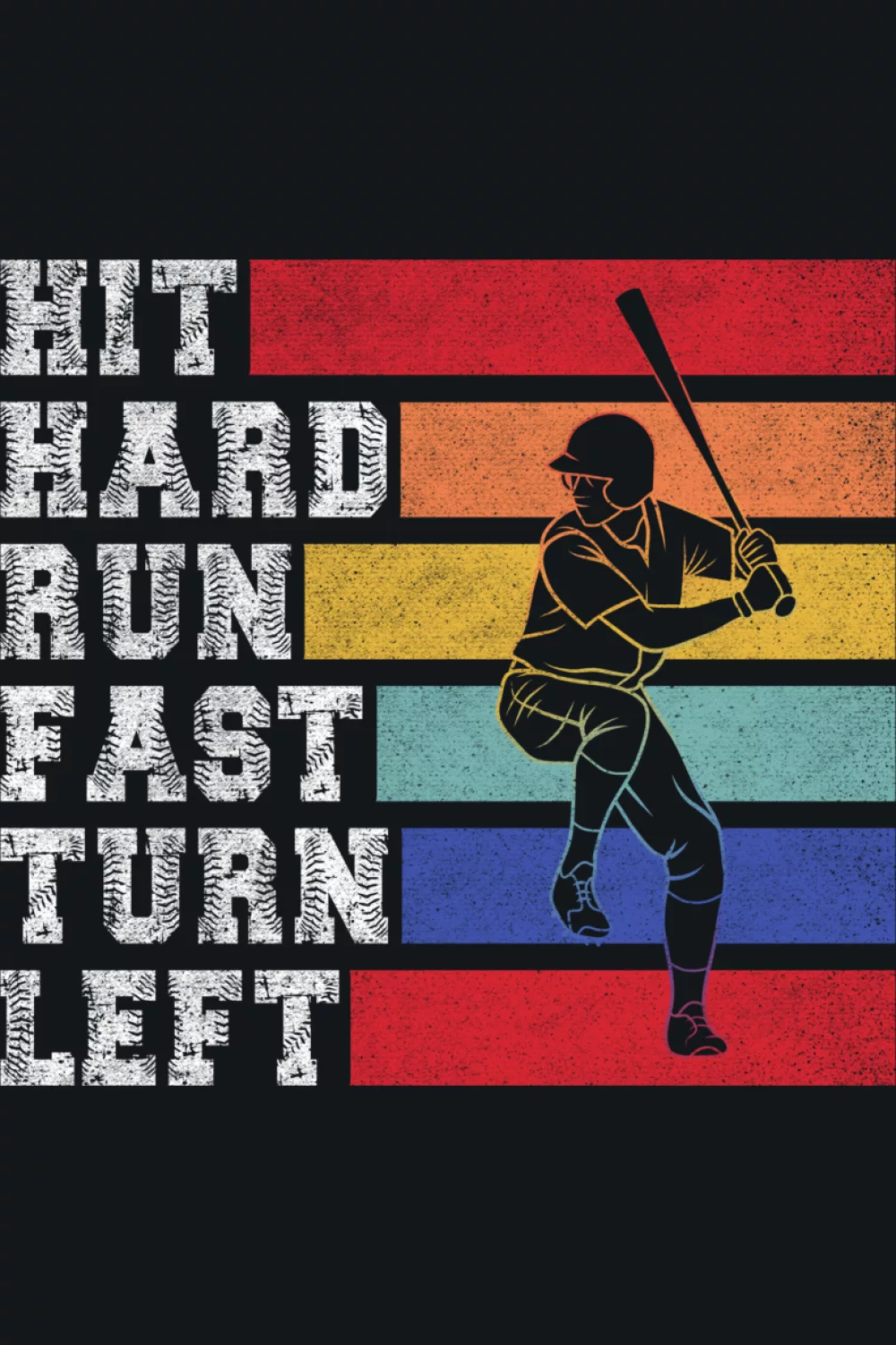 Sporty stacked text paired with a player graphic for a classic baseball quote shirt feel.