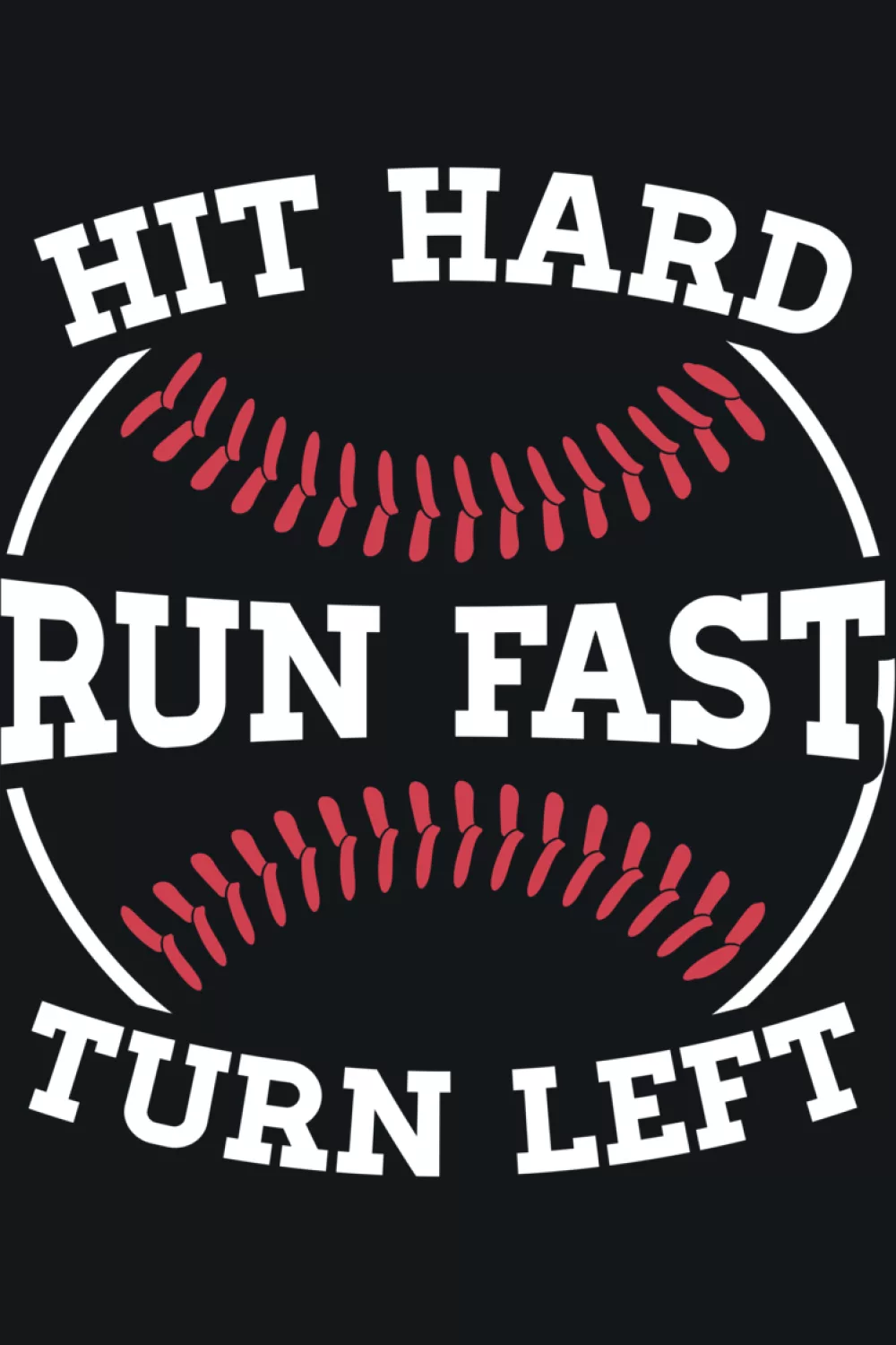 Clean baseball tee style quote with a neat layout and strong readability.