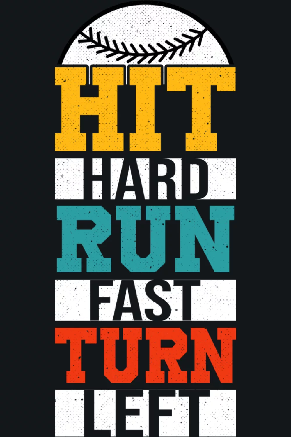 Funny baseball quote with bold type and a simple graphic touch that keeps it light.