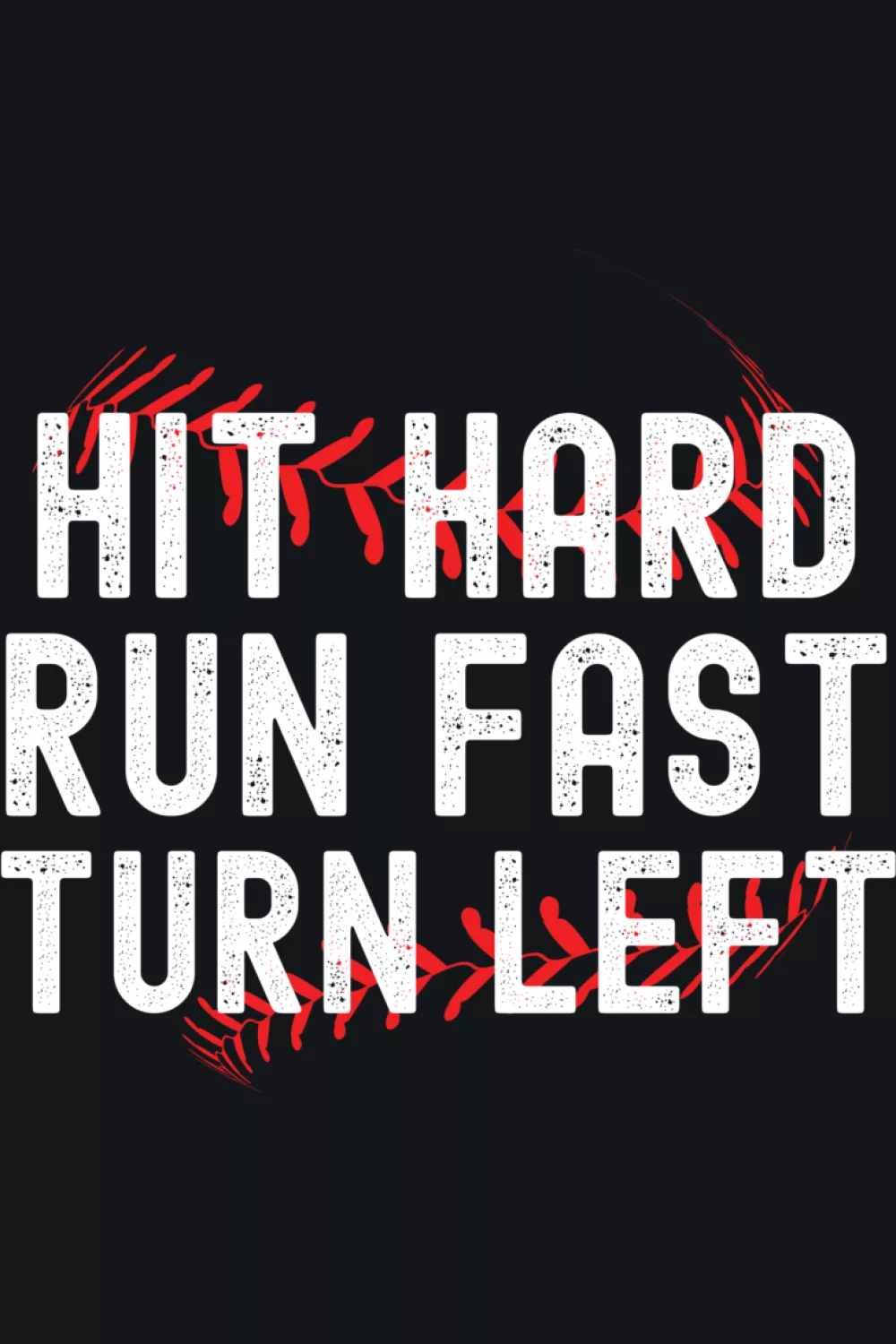 Player and fan friendly baseball quote with a balanced badge shape and bold type.