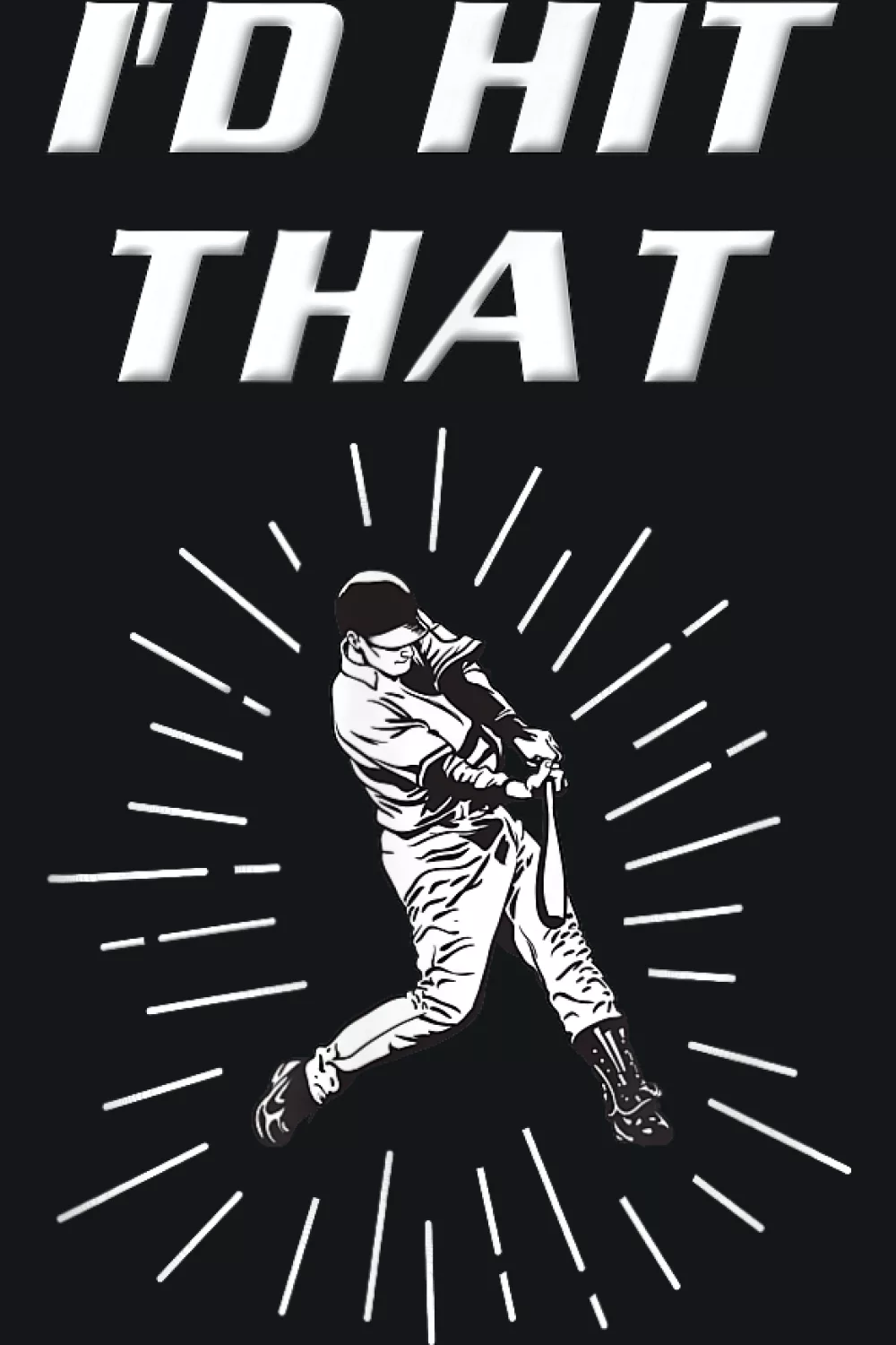 I'd Hit That funny baseball t shirt design aimed at men.