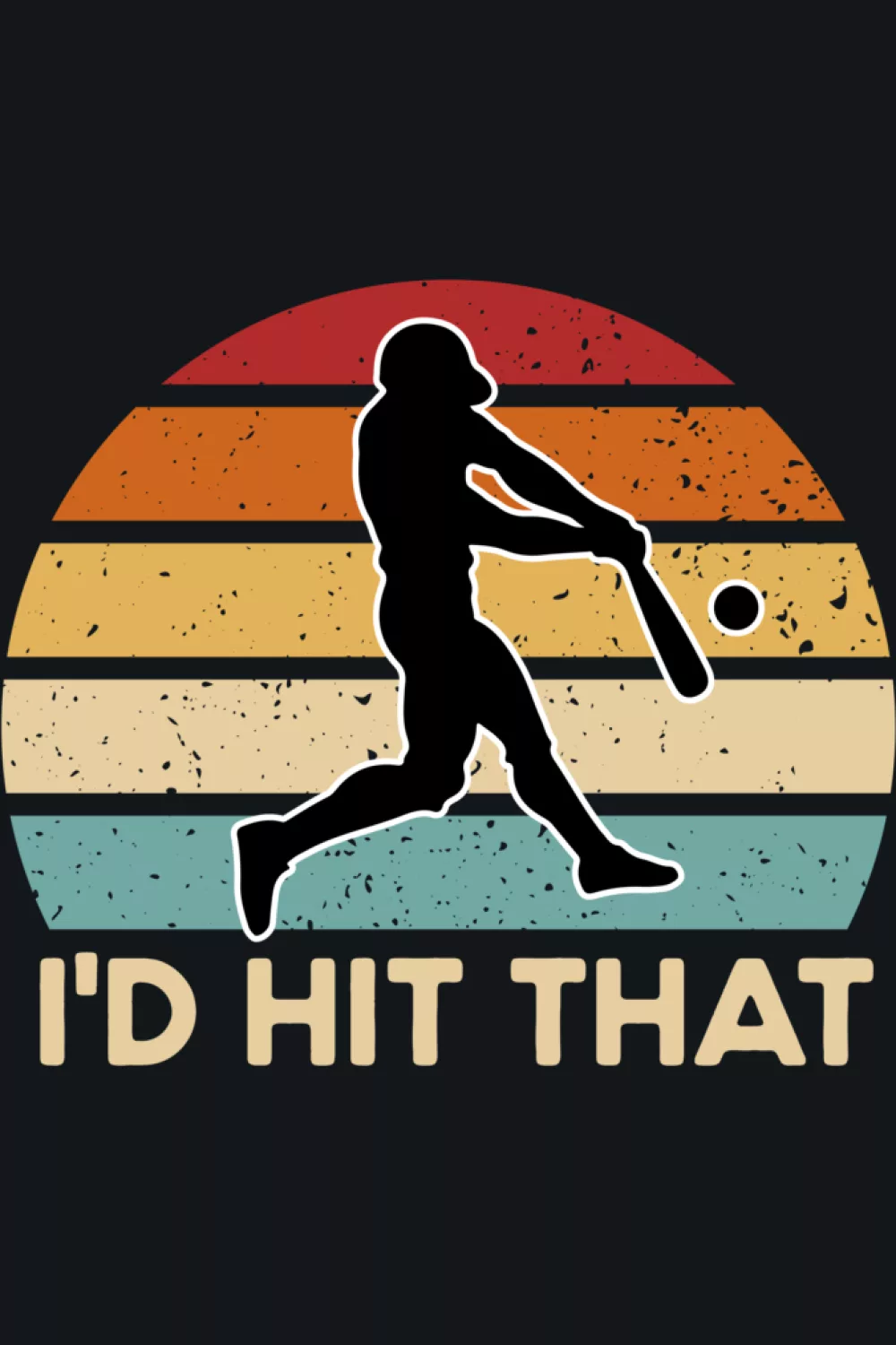 Vintage style I throw stuff and things I'd Hit That baseball joke graphic.