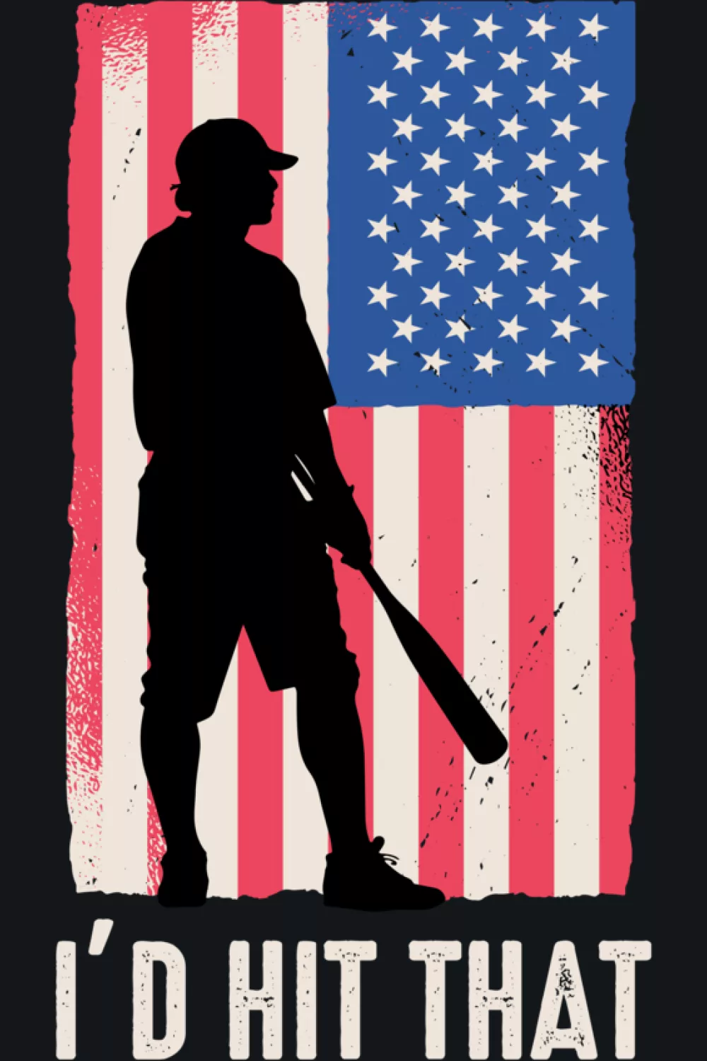 Funny American flag batter hitter Id Hit That baseball design.