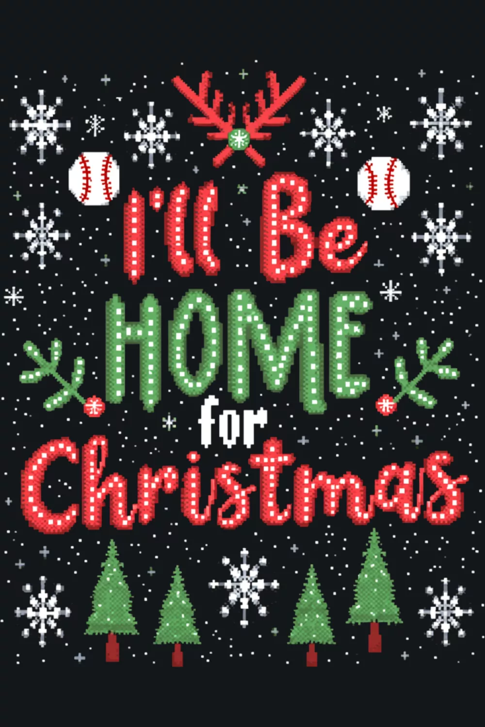 I'll Be HOME for Christmas baseball neon accents