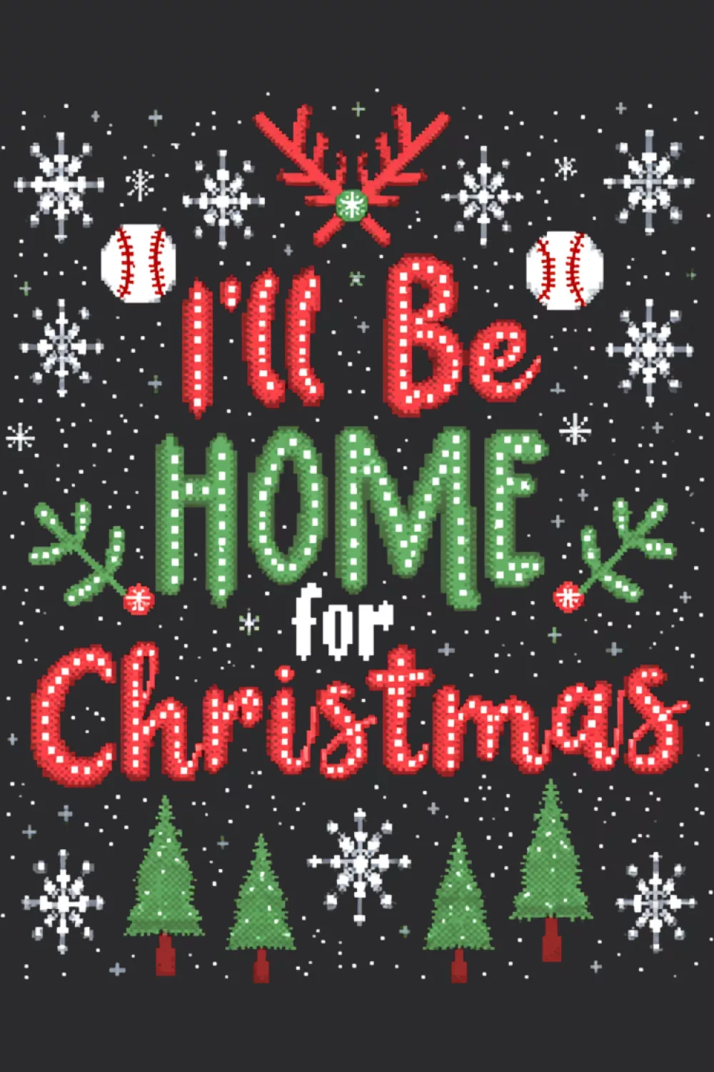 I'll Be HOME for Christmas baseball with snow and trees
