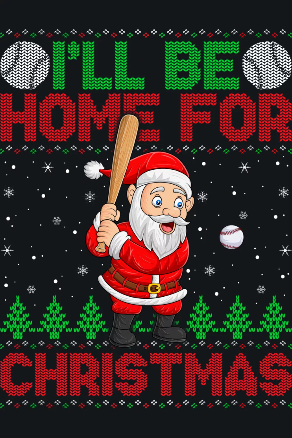 I'll be home for Christmas ugly Santa playing baseball