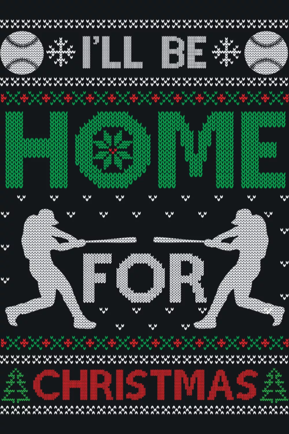 Ugly Xmas baseball knit I'll Be Home for Christmas