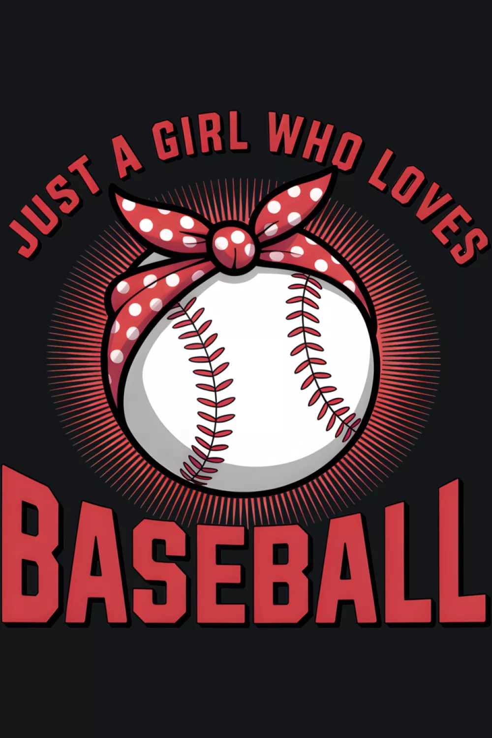 Just a Girl Who Loves Baseball Shirts design with playful art for young fans
