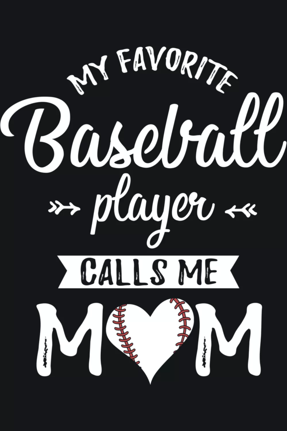 Straightforward baseball themed mom slogan with a central ball.
