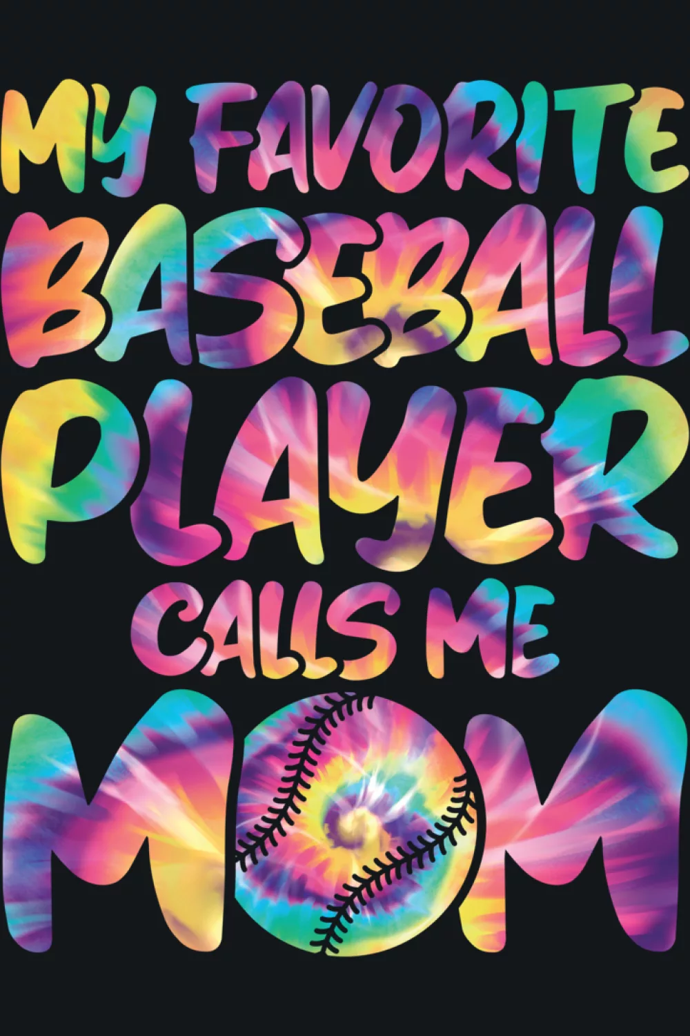 Baseball design that says my favorite baseball player calls me mom with cute pastel vibe and clear baseball mom wording for parents cheering from the stands.