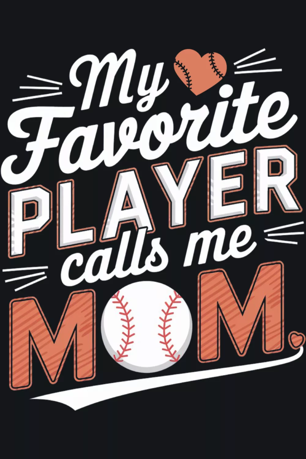Baseball design that says my favorite baseball player calls me mom with cute pastel vibe and women fan focus for parents cheering from the stands.