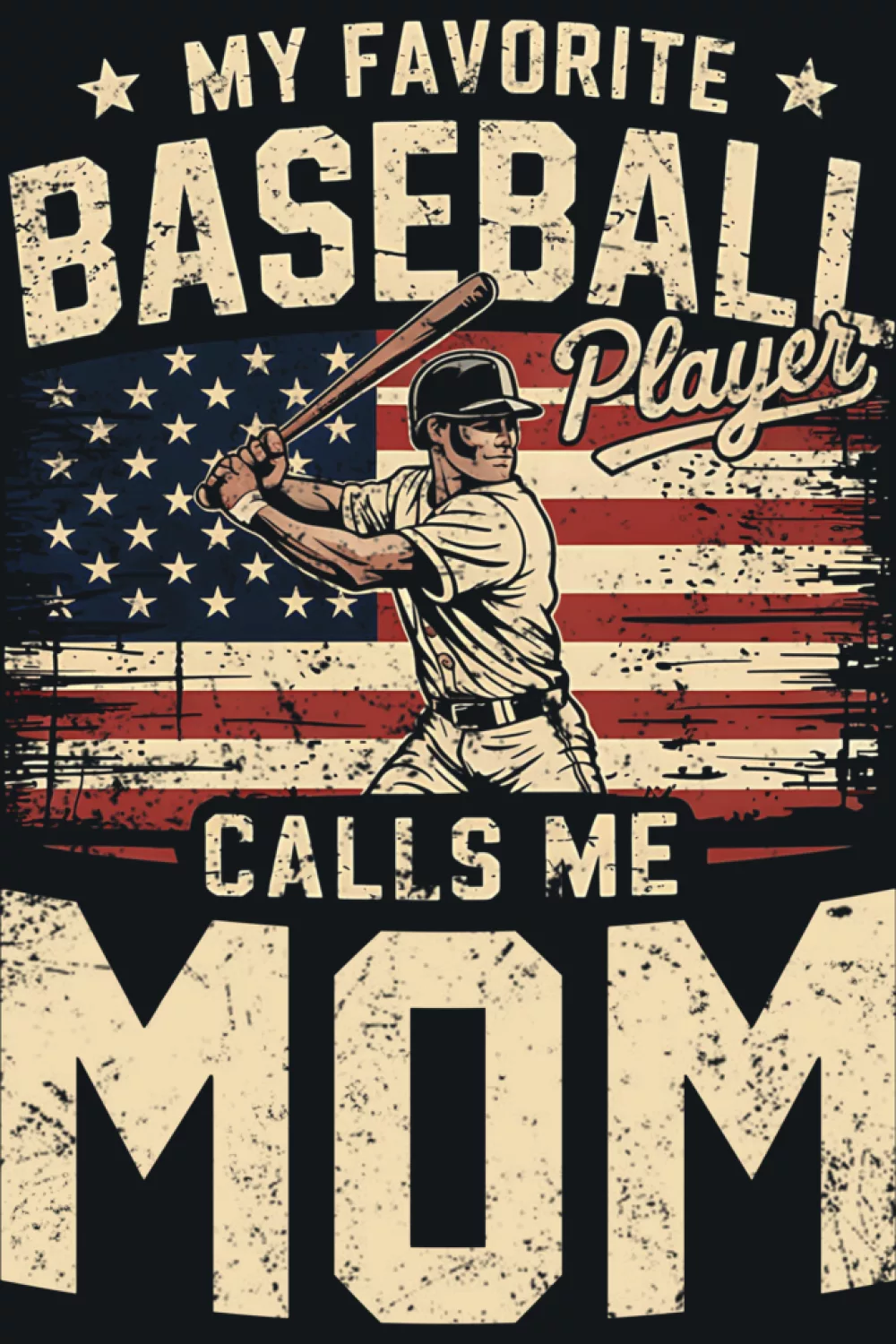 Father Day ready baseball mom graphic with flag stripes behind the text.