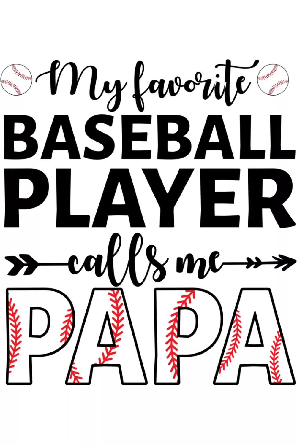 Family matching papa baseball phrase that feels coordinated for team photos and weekend games.