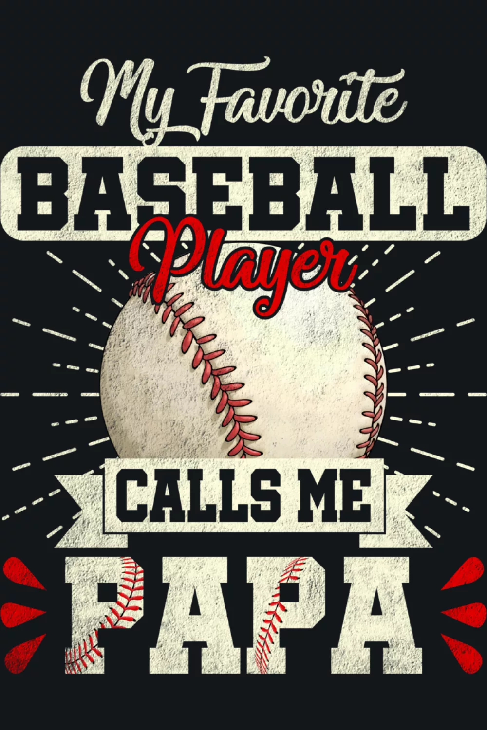 Fathers Day papa baseball saying with a heartfelt tone that works as a simple gift idea.